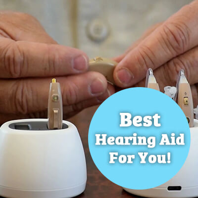 Choosing the Best Hearing Aid for You!