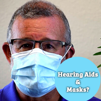 Face Masks and Your Hearing Aids: 5 Tips to Help You