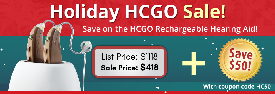 Holiday HCGO Sale! Save on the HCGO Rechargeable Hearing Aid! 60% off and $50 off!