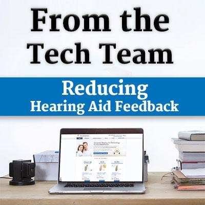 Reducing Hearing Aid Feedback